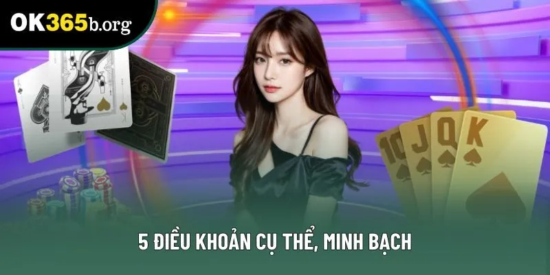 5 điều khoản cụ thể, minh bạch